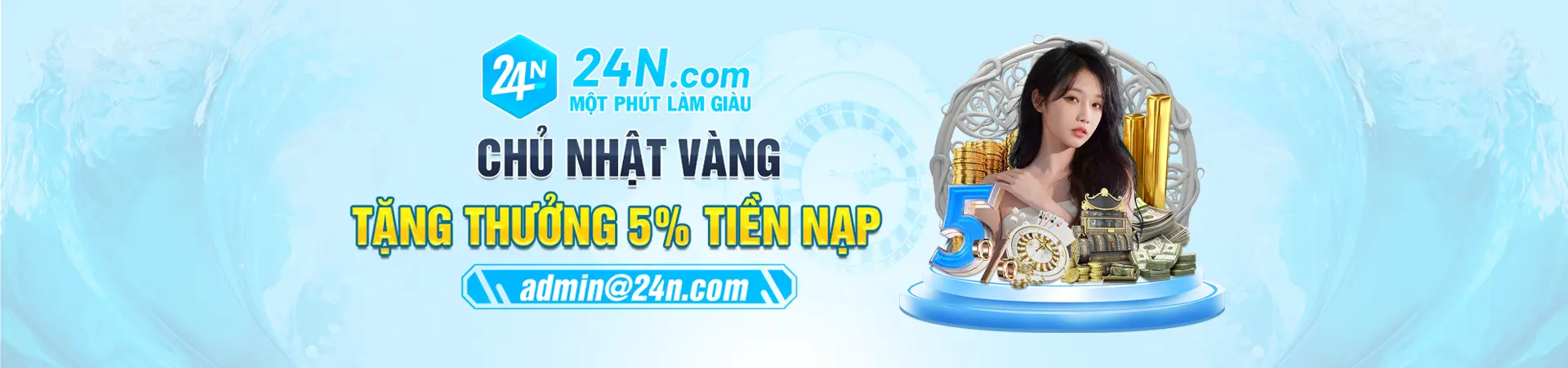 24n khuyến mãi tặng thưởng chủ nhật